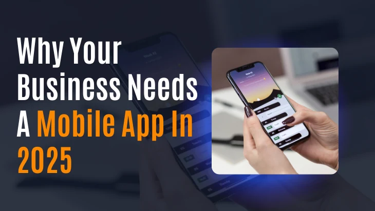 Why Your Business Needs a Mobile App in 2025 thumbnail — TurtlTech blog